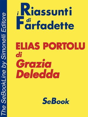 cover image of Elias Portolu di Grazia Deledda - RIASSUNTO